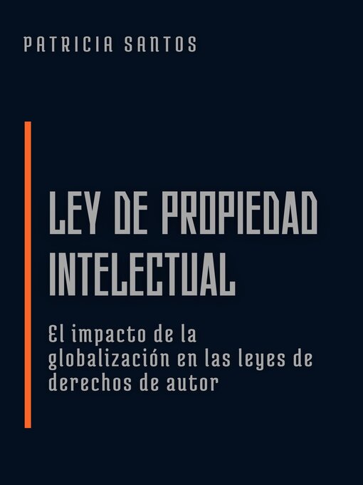 Title details for Ley de Propiedad Intelectual by Patricia Santos - Available